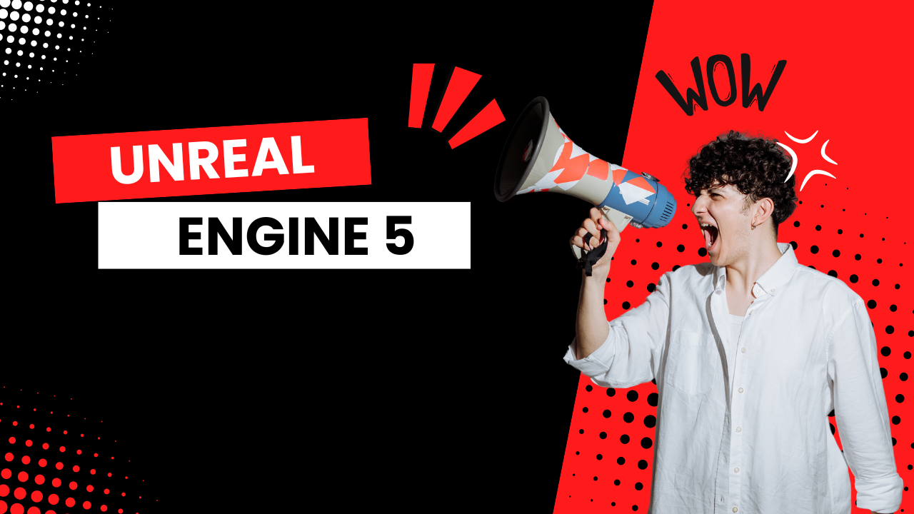 Unreal Engine 5